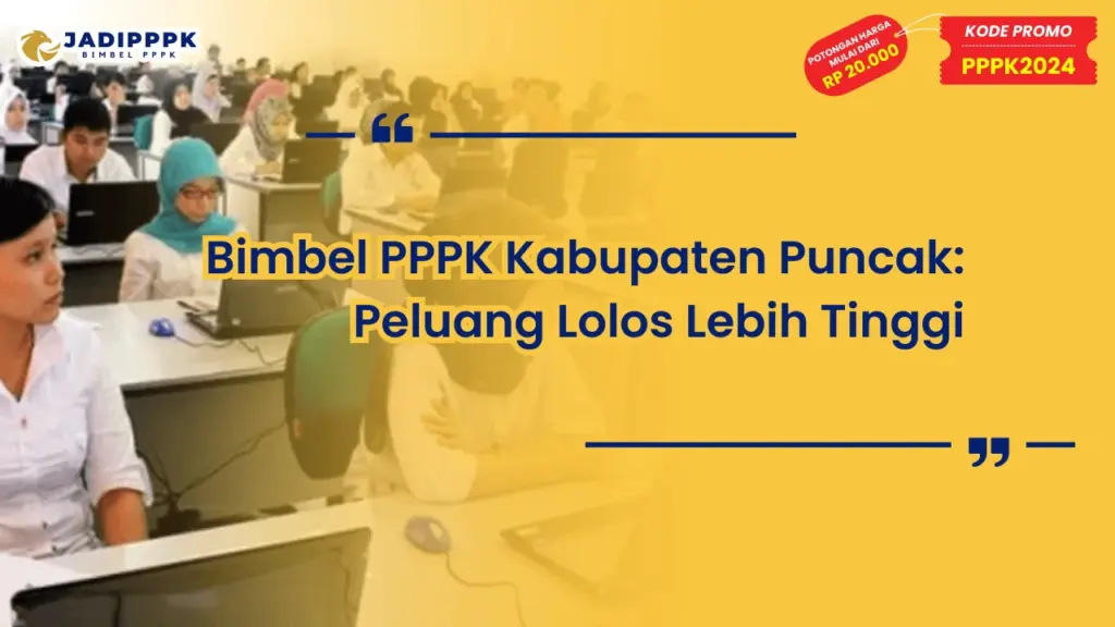 Bimbel PPPK Kabupaten Puncak