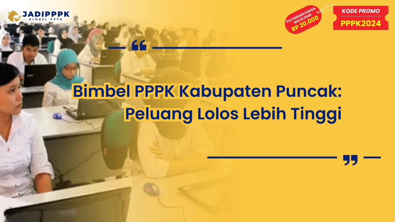 Bimbel PPPK Kabupaten Puncak