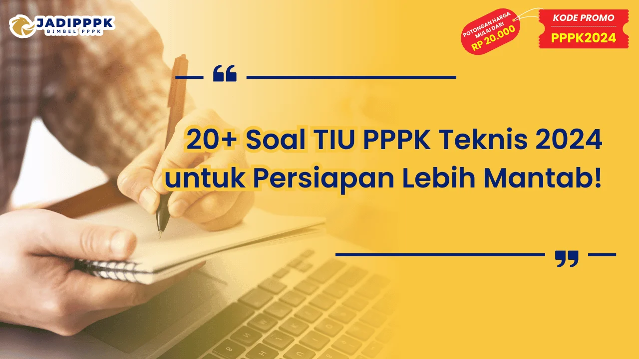 Soal TIU PPPK Teknis 2024 untuk Persiapan