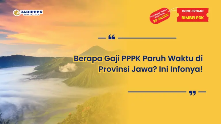 Berapa Gaji PPPK Paruh Waktu di Provinsi Jawa