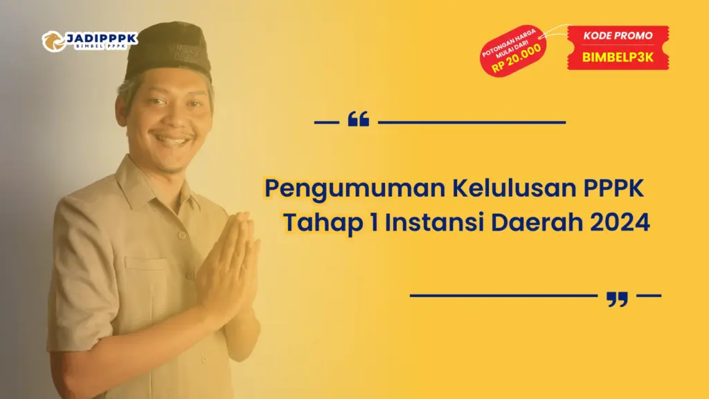Pengumuman Kelulusan PPPK Tahap 1 Instansi Daerah