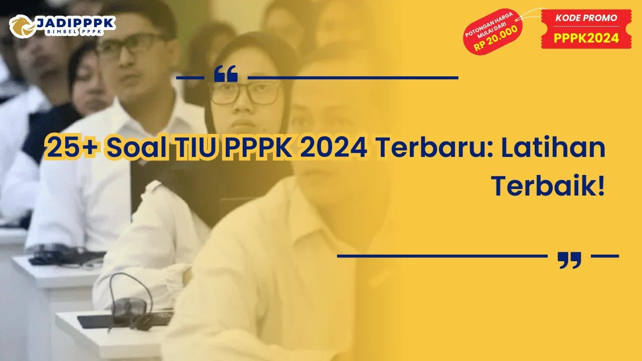 Soal TIU PPPK 2024 Terbaru