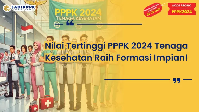 Nilai Tertinggi PPPK 2024 Tenaga Kesehatan