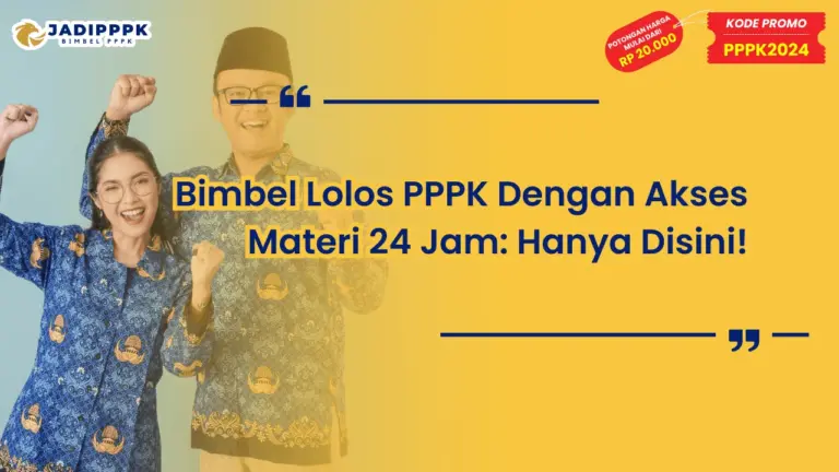 Bimbel Lolos PPPK Dengan Akses Materi 24 Jam