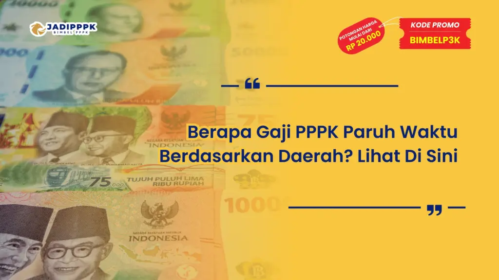Berapa Gaji PPPK Paruh Waktu Berdasarkan Daerah