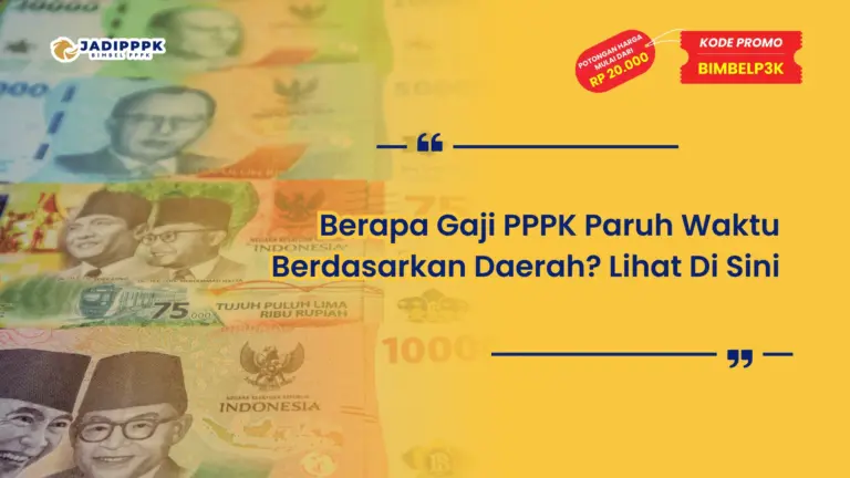 Berapa Gaji PPPK Paruh Waktu Berdasarkan Daerah