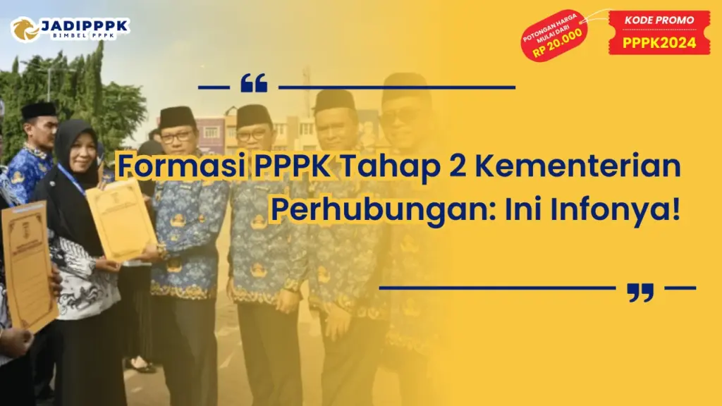 Formasi PPPK Tahap 2 Kementerian Perhubungan