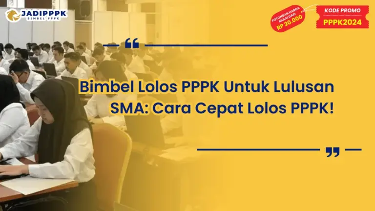 Bimbel Lolos PPPK untuk lulusan SMA