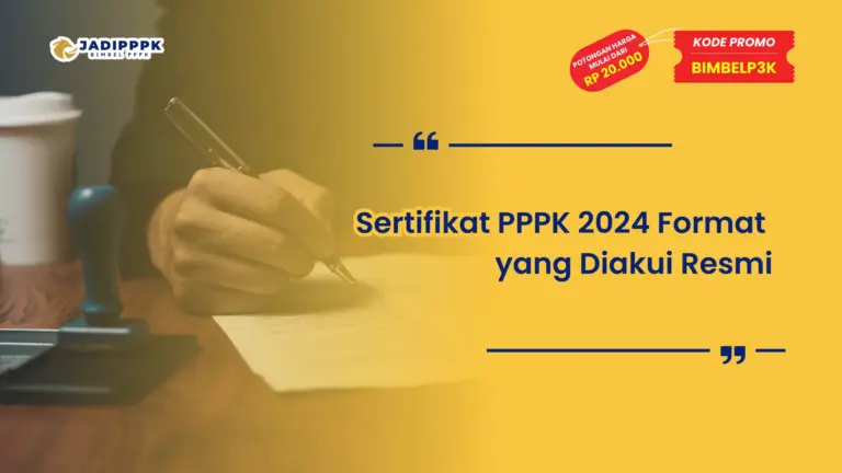 Sertifikat PPPK 2024 Format yang Diakui Resmi