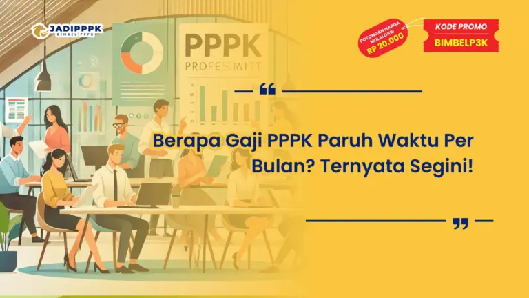 Berapa Gaji PPPK Paruh Waktu Per Bulan