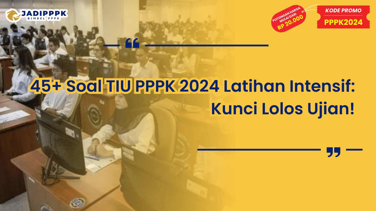 Soal TIU PPPK 2024 Latihan Intensif