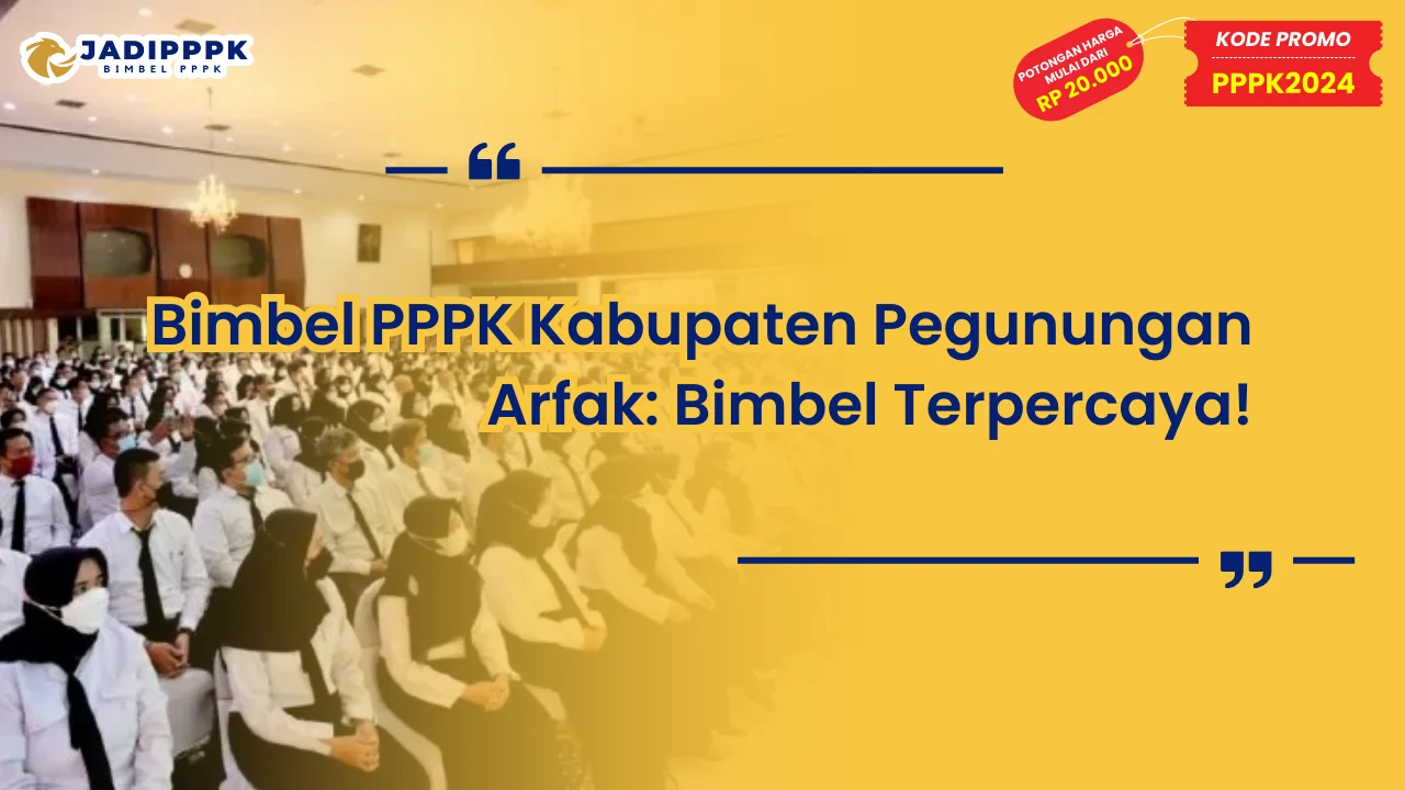 Bimbel PPPK Kabupaten Pegunungan Arfak