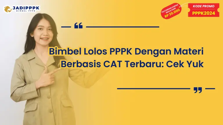 Bimbel Lolos PPPK Dengan Materi Berbasis CAT Terbaru