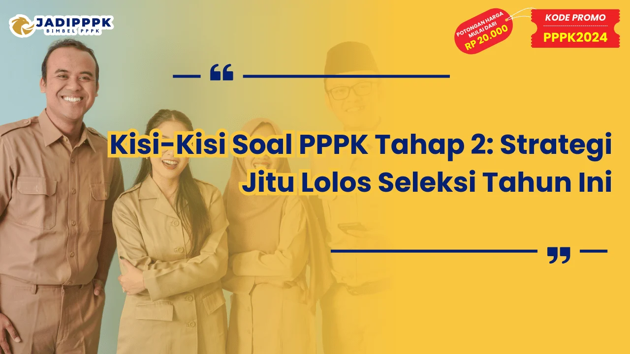Kisi-Kisi Soal PPPK Tahap 2
