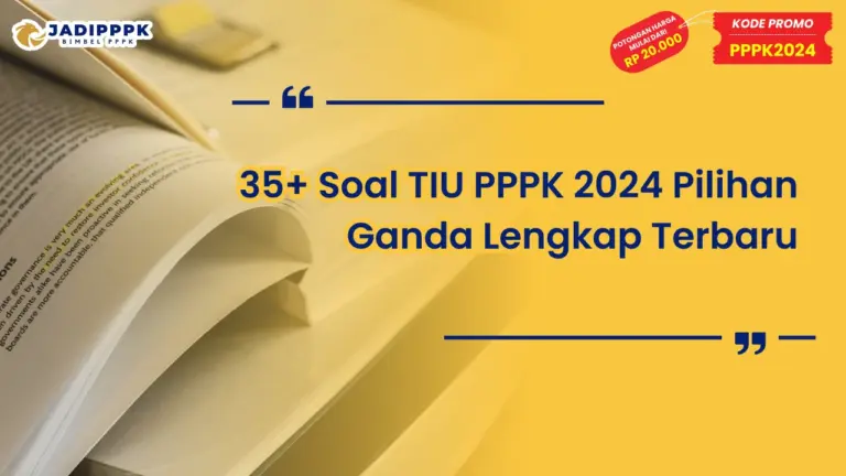 Soal TIU PPPK 2024 Pilihan Ganda Lengkap