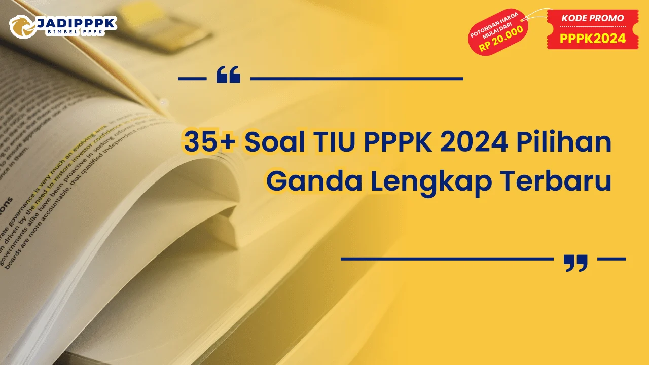 Soal TIU PPPK 2024 Pilihan Ganda Lengkap