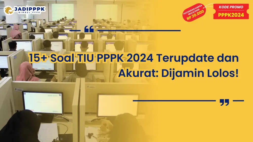 Soal TIU PPPK 2024 Terupdate dan Akurat