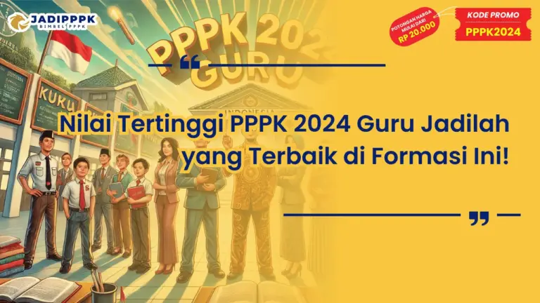 Nilai Tertinggi PPPK 2024 Guru