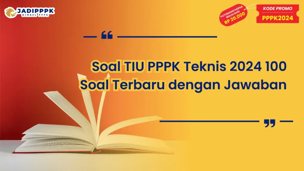 Soal TIU PPPK Teknis 2024 100 Soal