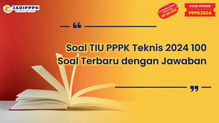 Soal TIU PPPK Teknis 2024 100 Soal