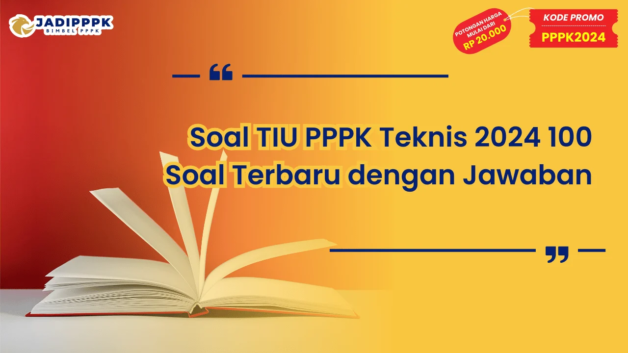 Soal TIU PPPK Teknis 2024 100 Soal