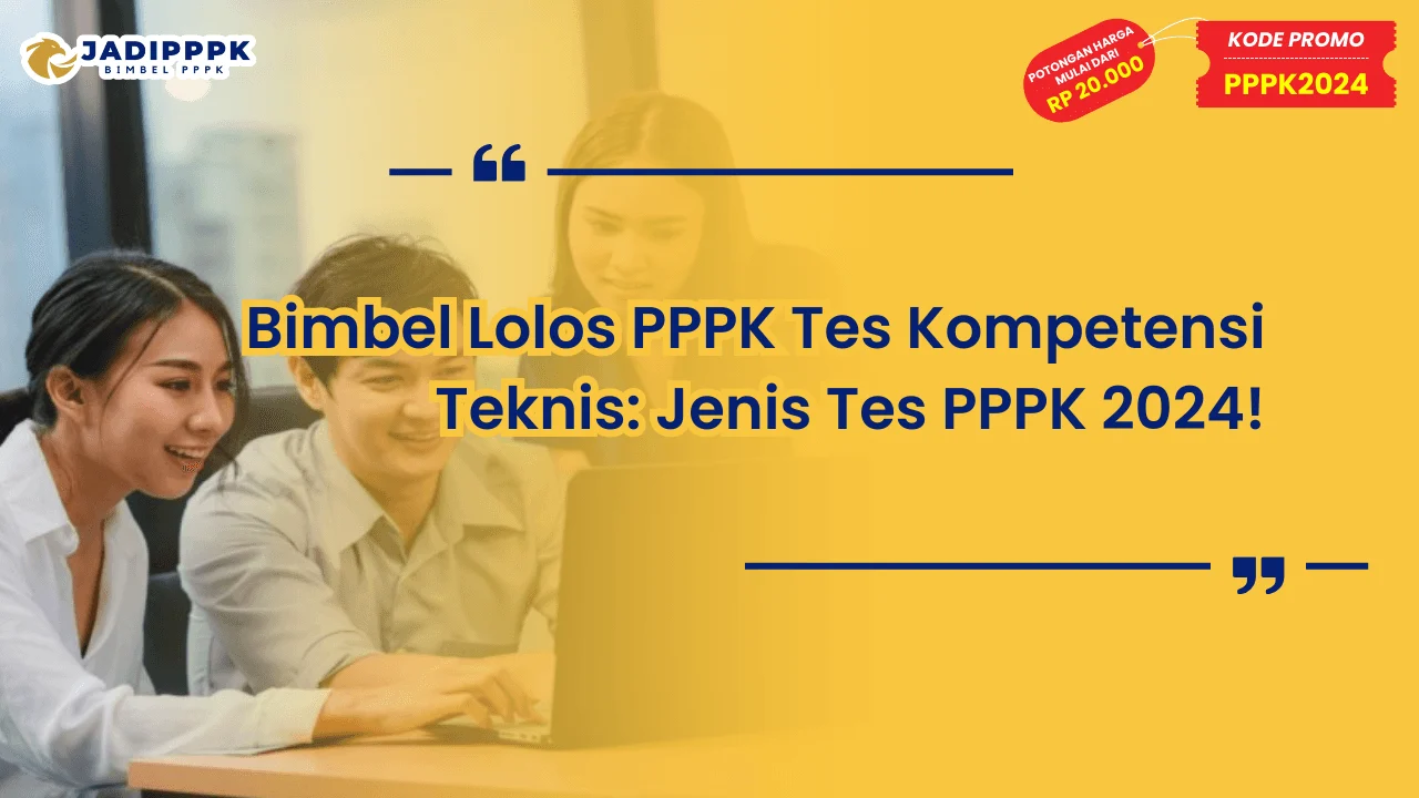 Bimbel Lolos PPPK Tes Kompetensi Teknis
