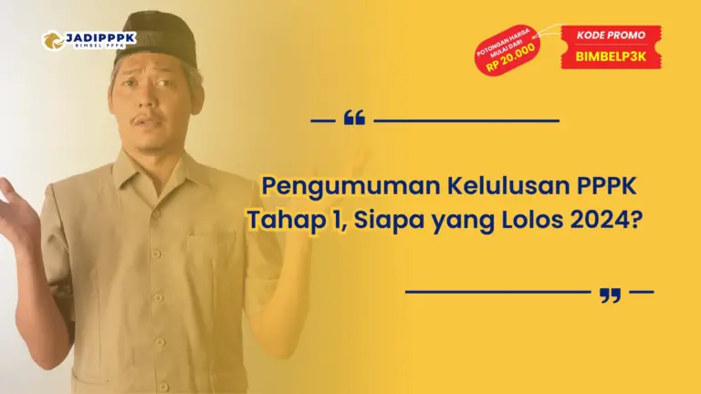 Pengumuman Kelulusan PPPK Tahap 1, Siapa yang Lolos