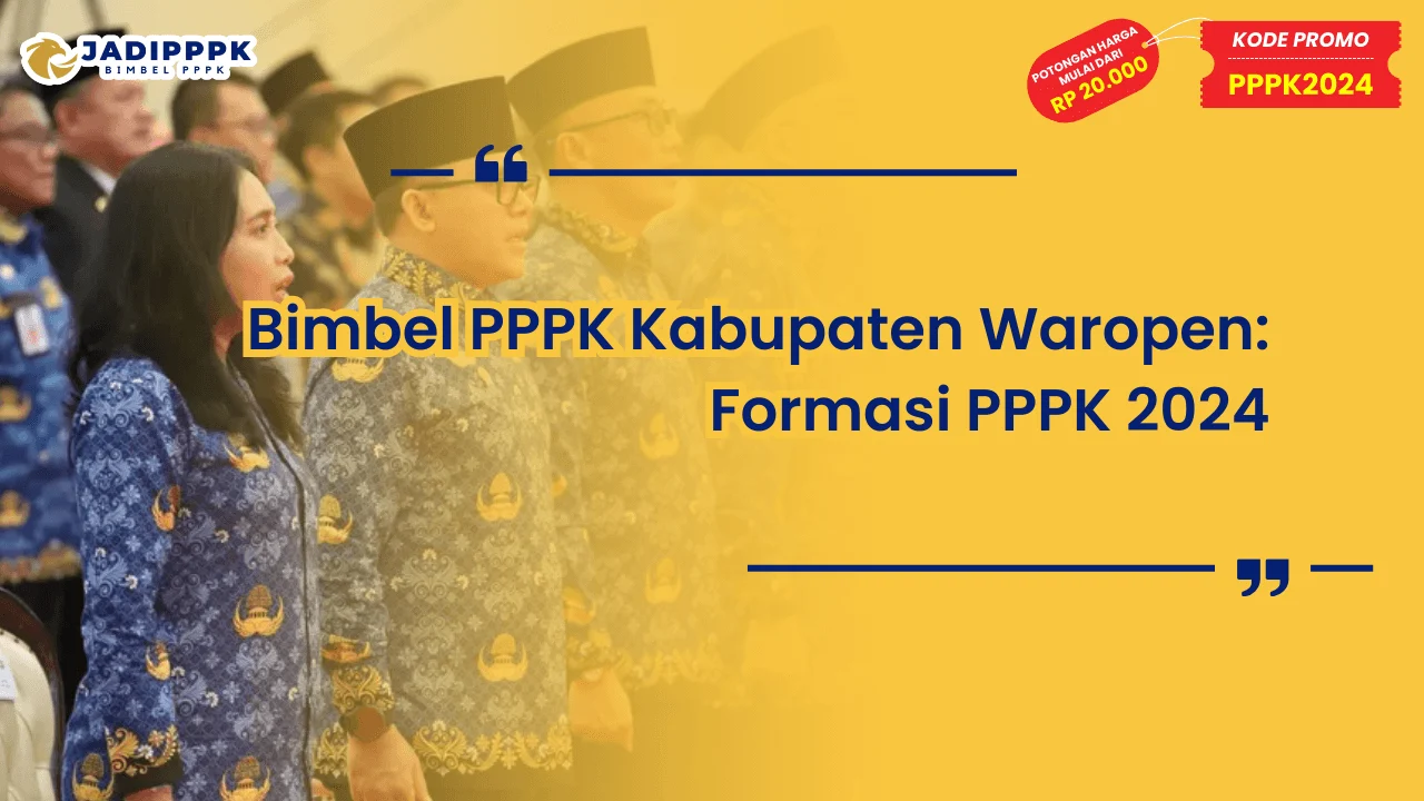 Bimbel PPPK Kabupaten Waropen