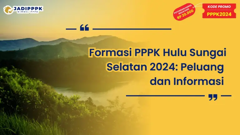 Formasi PPPK Hulu Sungai Selatan 2024