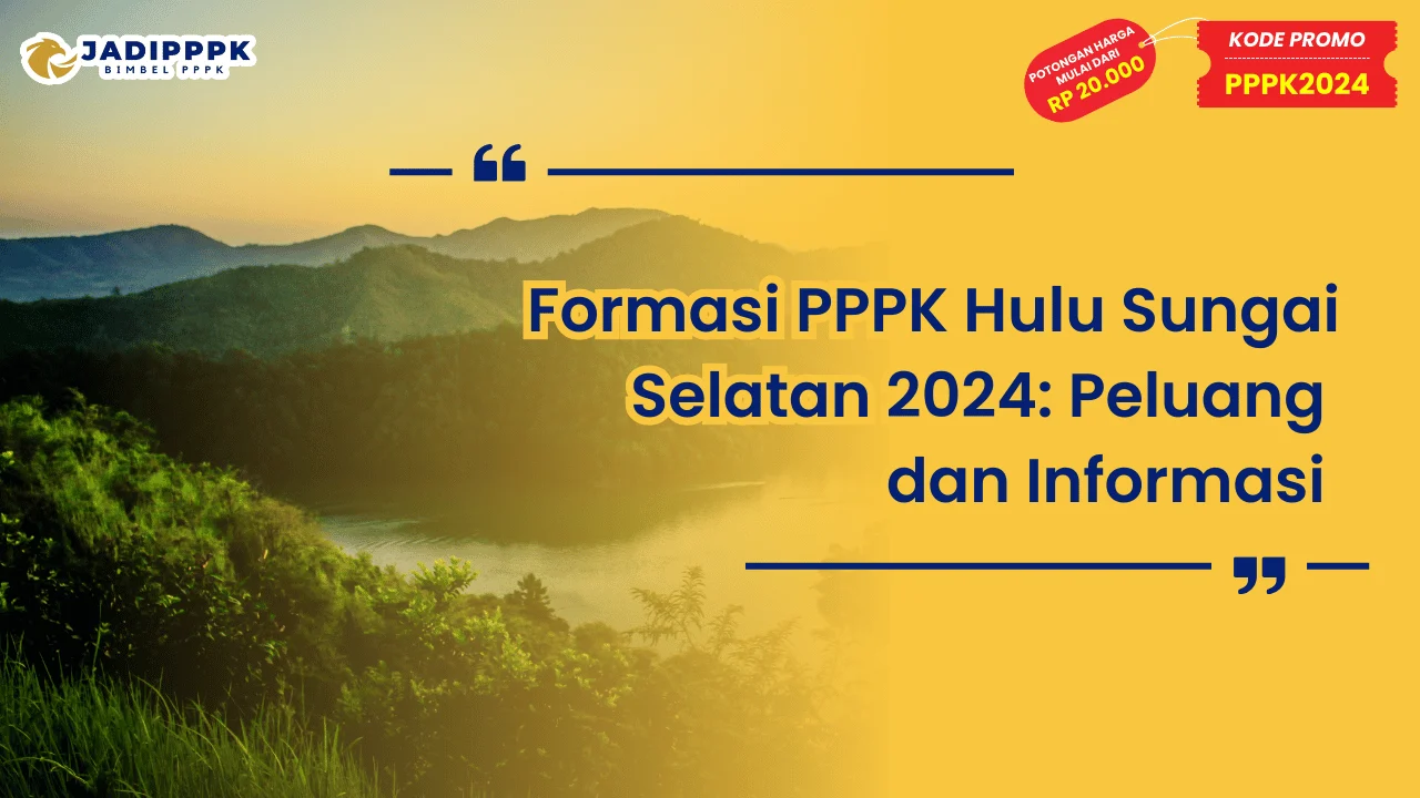 Formasi PPPK Hulu Sungai Selatan 2024