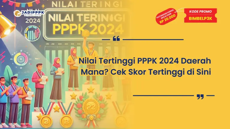 Nilai Tertinggi PPPK 2024 Daerah Mana