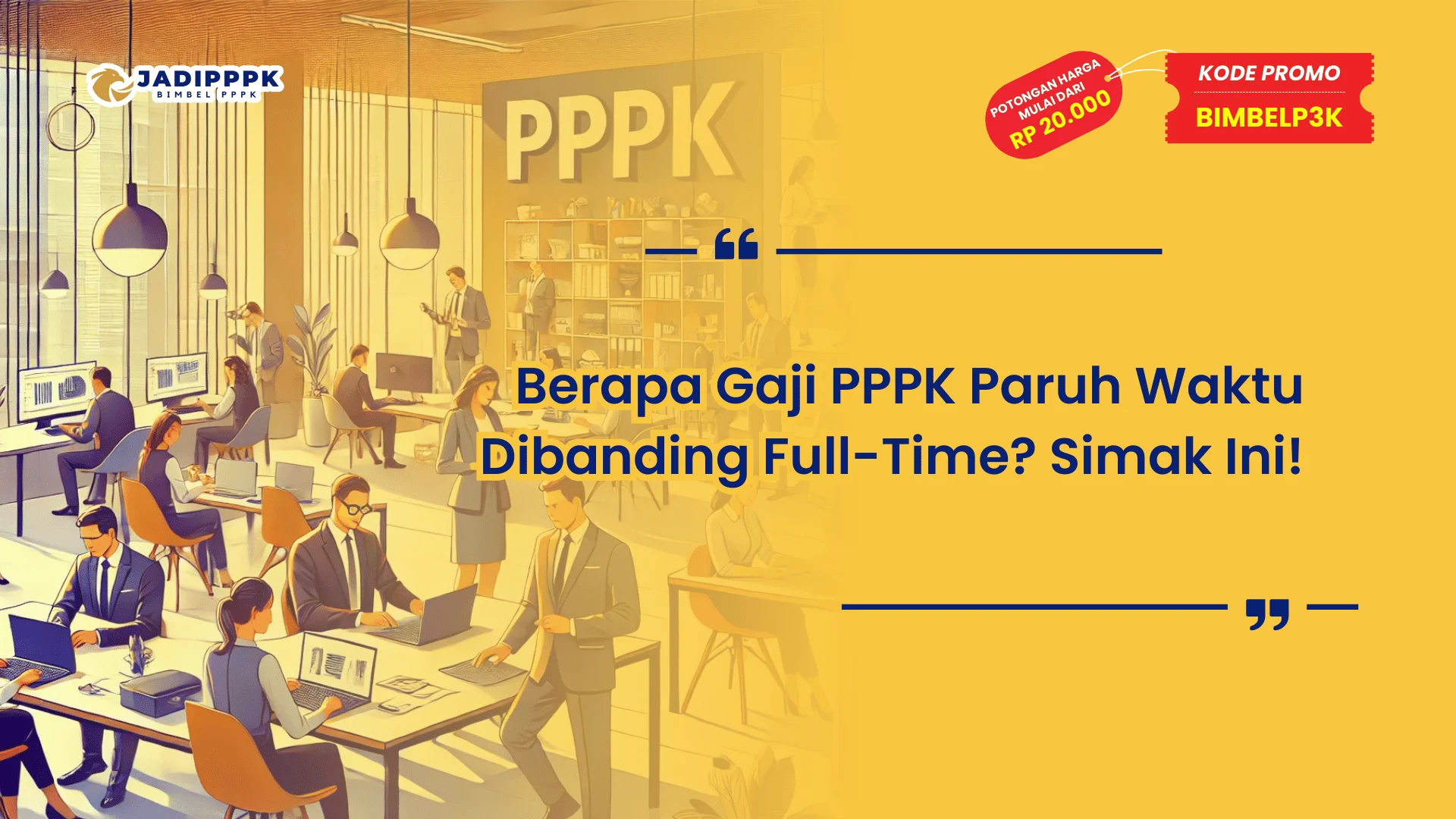 Berapa Gaji PPPK Paruh Waktu Dibanding Full-Time