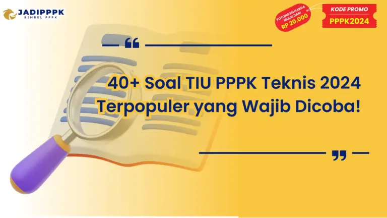 Soal TIU PPPK Teknis 2024 Terpopuler