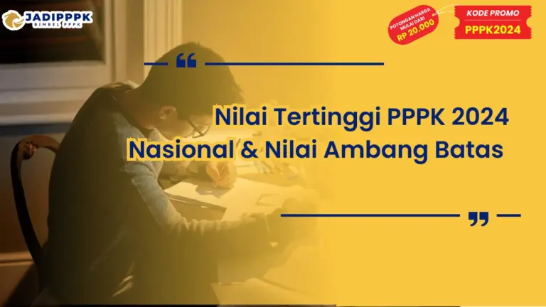 Nilai Tertinggi PPPK 2024 Nasional
