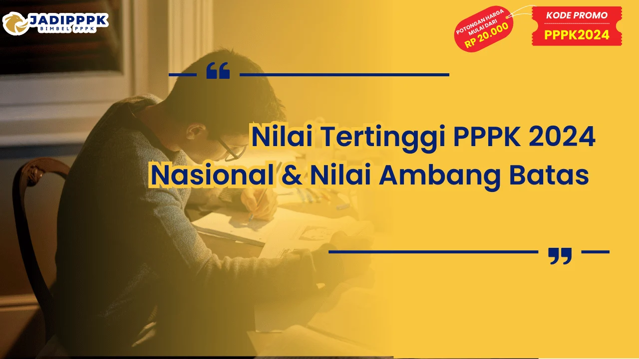 Nilai Tertinggi PPPK 2024 Nasional