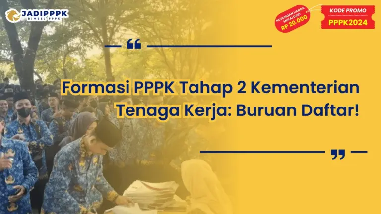 Formasi PPPK Tahap 2 Kementerian Tenaga Kerja