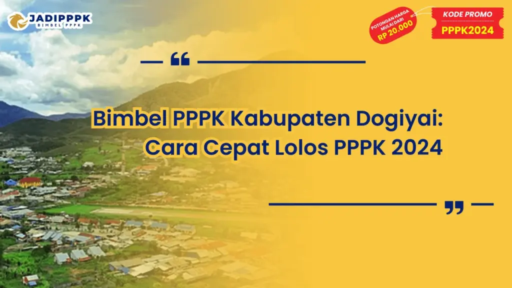 Bimbel PPPK Kabupaten Dogiyai