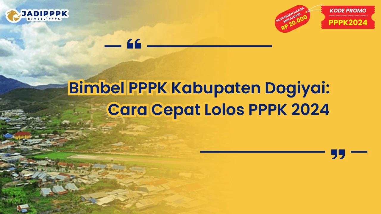 Bimbel PPPK Kabupaten Dogiyai