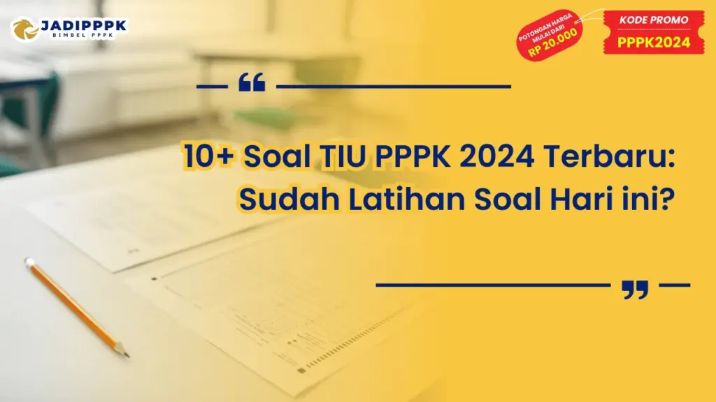 Soal TIU PPPK 2024 Terbaru