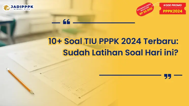 Soal TIU PPPK 2024 Terbaru