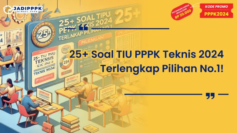 Soal TIU PPPK Teknis 2024 Terlengkap