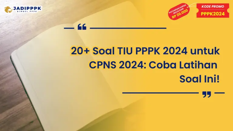 Soal TIU PPPK 2024 untuk CPNS 2024