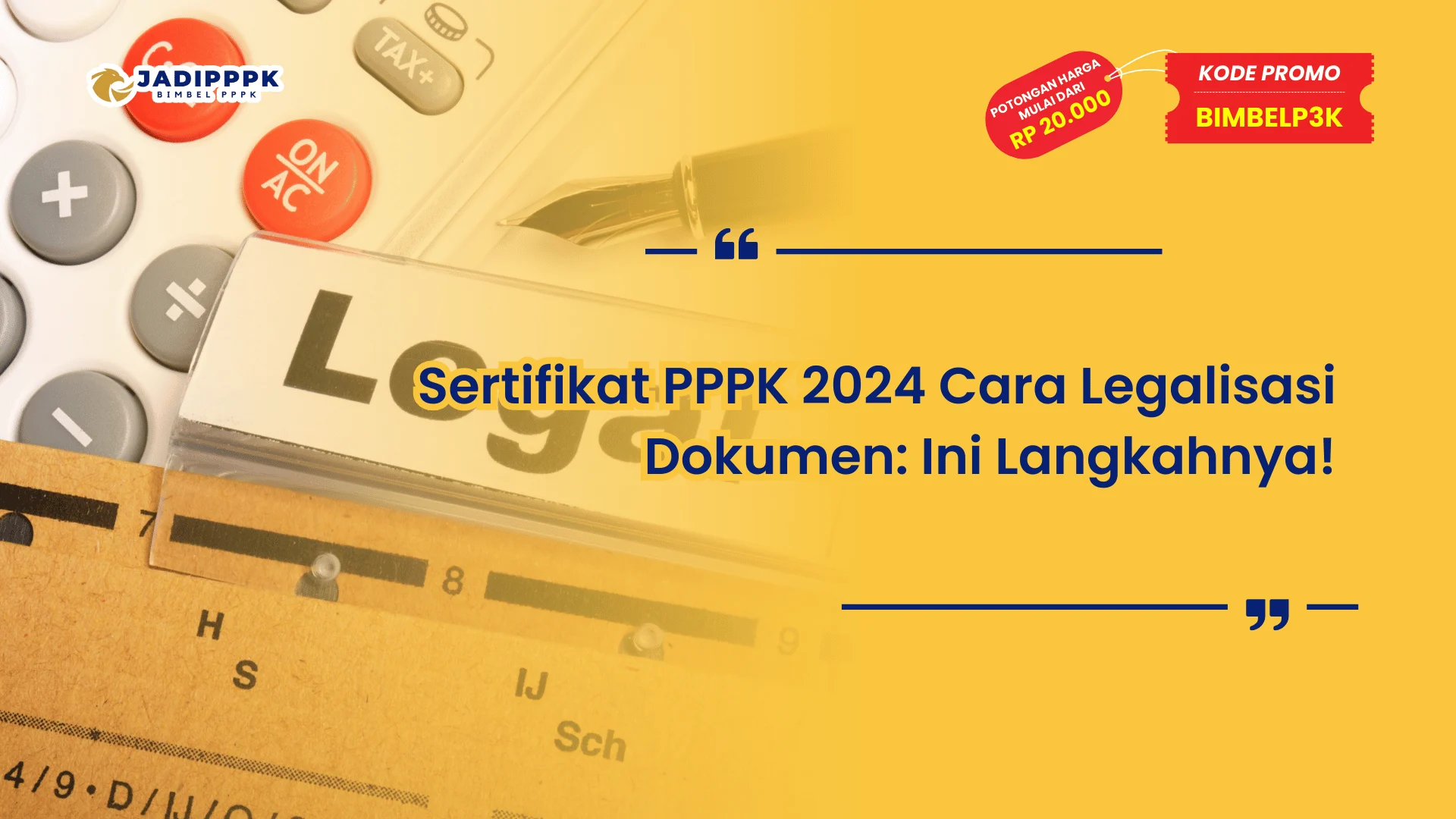 Sertifikat PPPK 2024 Cara Legalisasi Dokumen