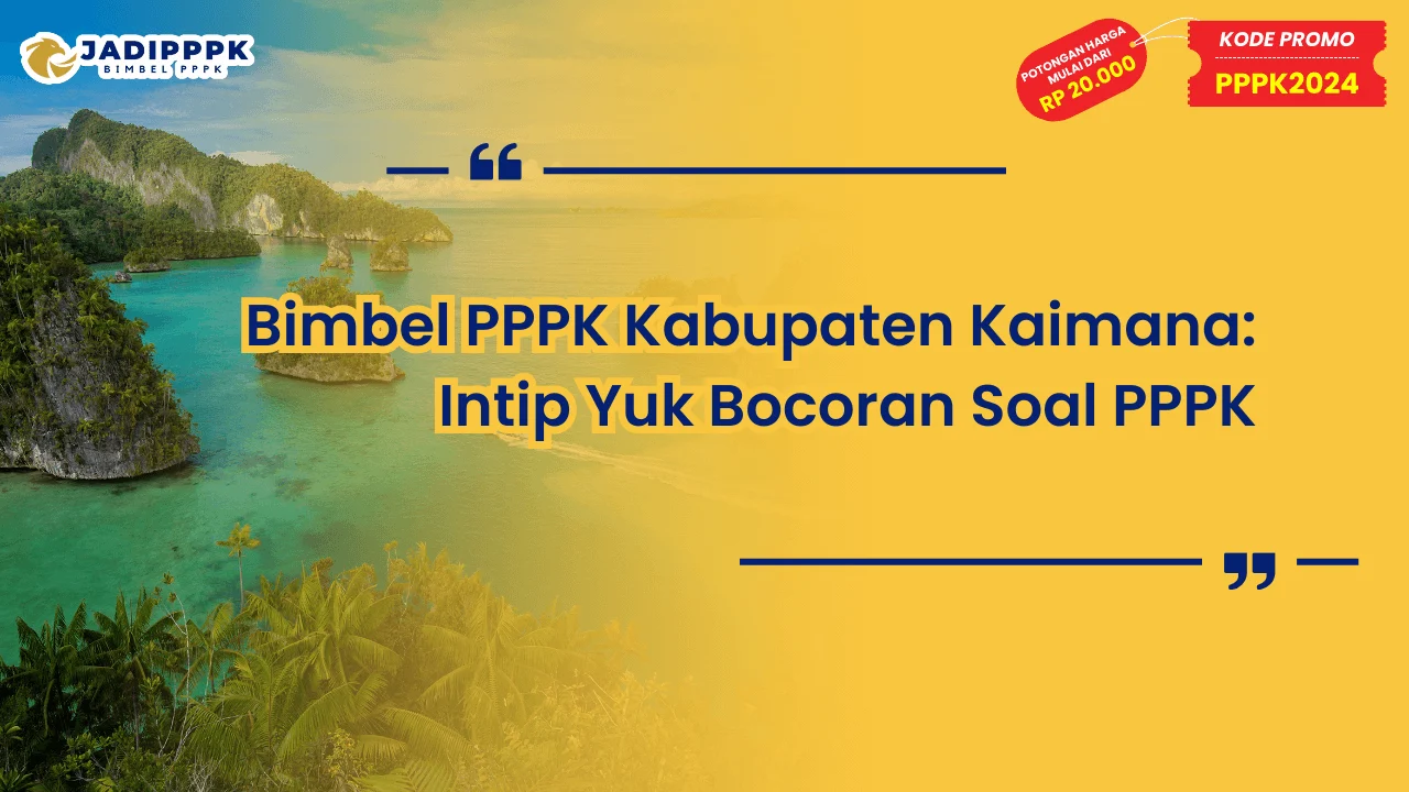 Bimbel PPPK Kabupaten Kaimana