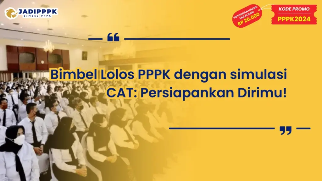 Bimbel Lolos PPPK dengan simulasi CAT