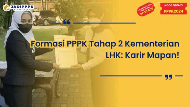 Formasi PPPK Tahap 2 Kementerian LHK