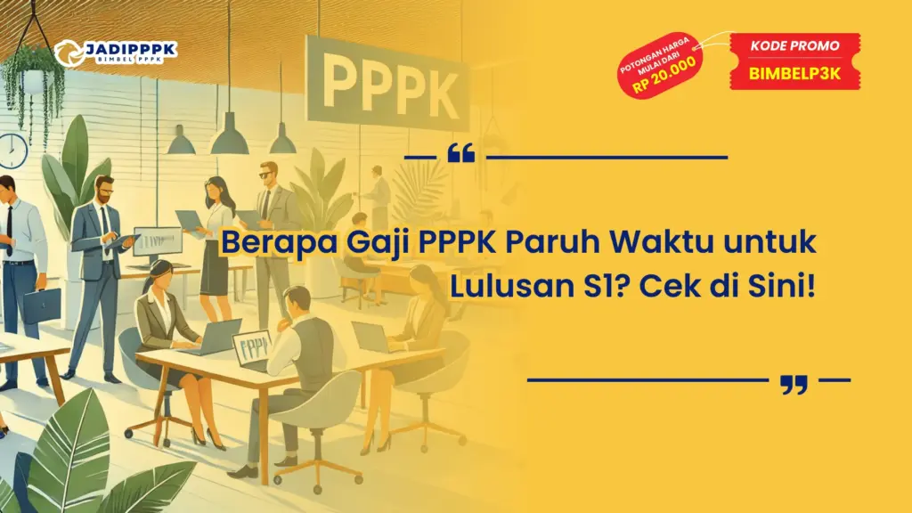Berapa Gaji PPPK Paruh Waktu untuk Lulusan S1