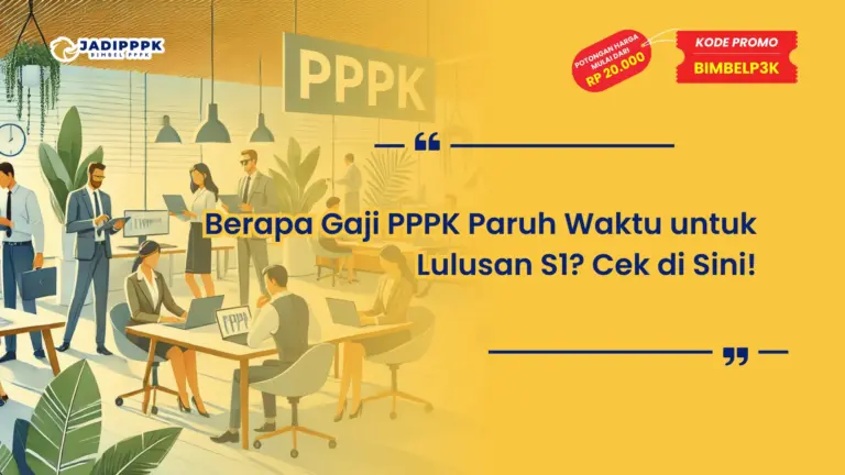 Berapa Gaji PPPK Paruh Waktu untuk Lulusan S1