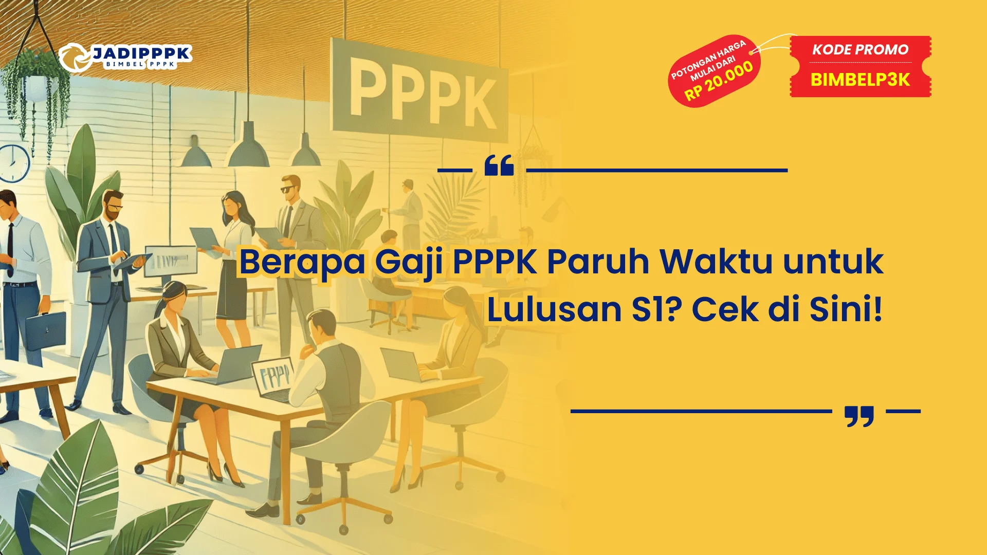 Berapa Gaji PPPK Paruh Waktu untuk Lulusan S1