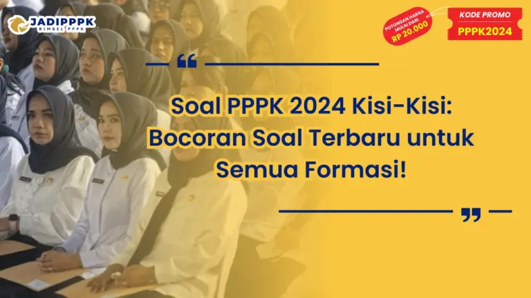 Soal PPPK 2024 Kisi-Kisi